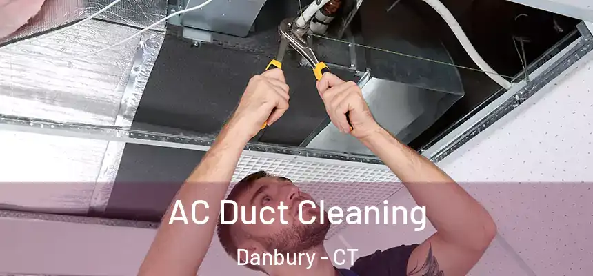  AC Duct Cleaning Danbury - CT