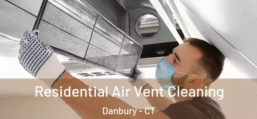 Residential Air Vent Cleaning Danbury - CT